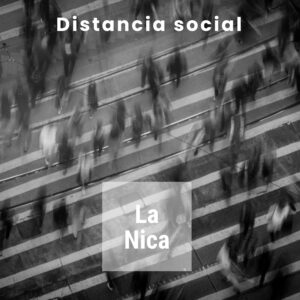 La Nica - Distancia social